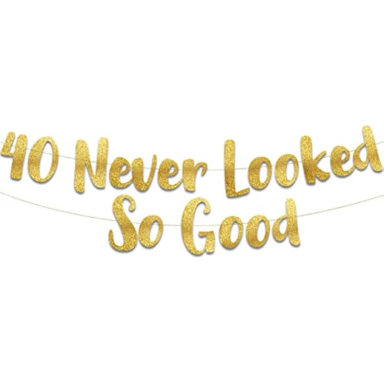 Pre-Strung 40 Never Looked So Good Gold Glitter Banner - 40th Birthday and Anniversary Decorations for Men and Women - Party Supplies and Gifts