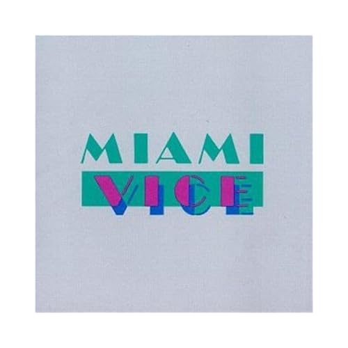 Miami Vice: Music From the Television Series