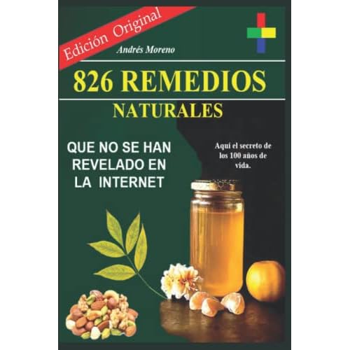 826 Remedios Naturales Que No Se Han Revelado En La Internet.. Spanish Edition Paperback Large Print, July 10, 2022
