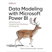 Data Modeling with Microsoft Power BI: Self-Service and Enterprise Data Warehouse with Power BI 1st Edition