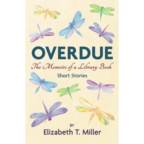 Overdue, the Memoirs of a Library Book Paperback – July 27, 2021