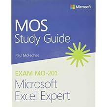MOS Study Guide for Microsoft Excel Expert Exam MO-201 1st Edition