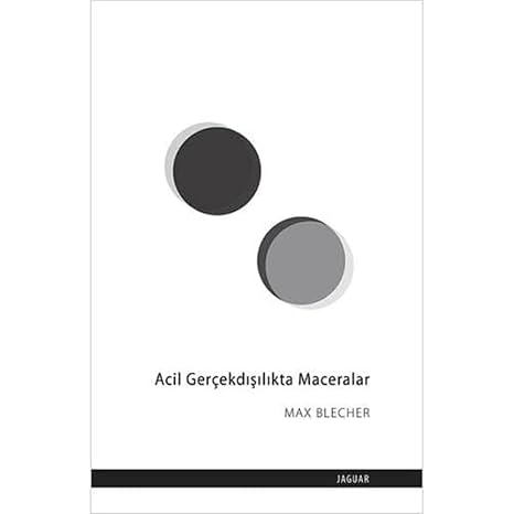 Acil Gerçekdışılıkta Maceralar