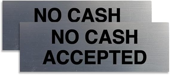 Basic No Cash Accepted Sign (Brushed Silver) - Small 2 Pack