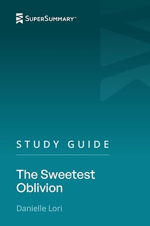 Study Guide: The Sweetest Oblivion by Danielle Lori (SuperSummary)