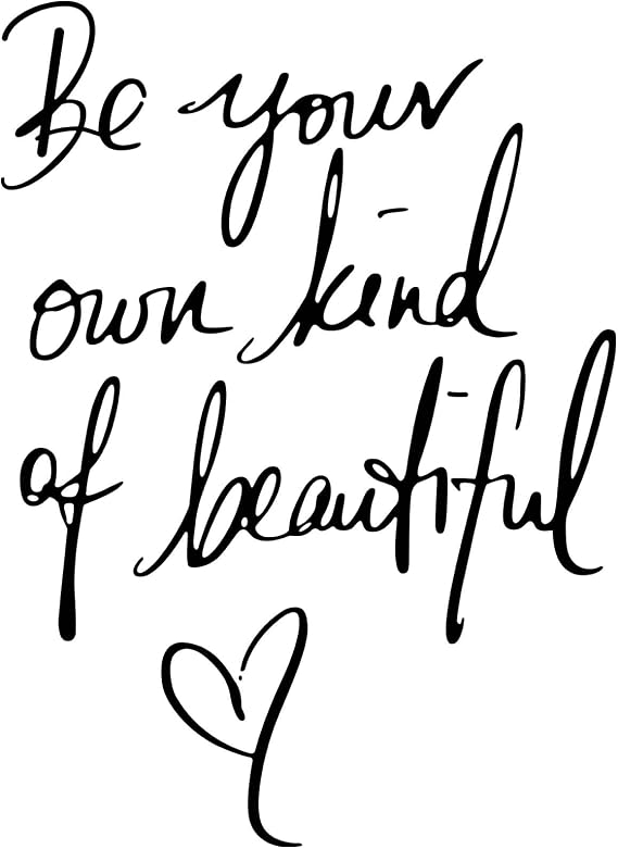 Inspirational Vinyl Wall Decals, Be Your Own Kind of Beautiful, Black