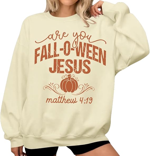 Are You Fall-O-Ween Jesus Sweatshirt Funny Halloween Jesus Christians Graphic Sweatshirt For Women