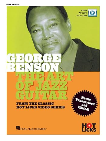 George Benson - The Art of Jazz Guitar | Electric Guitar TAB Instruction Book | Hot Licks Series Lessons with Online Video for Intermediate Players ... Soloing Techniques (Classic Hot Licks Video)