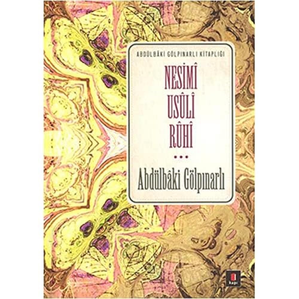 Nesimi Usuli Ruhi: Abdülbaki Gölpınarlı Kitaplığı Kağıt Kapak – 14 Mayıs 2014