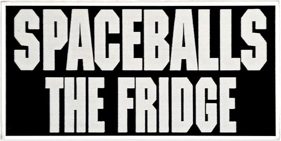 Spaceballs The Fridge Magnet Funny Movie Parody Refrigerator Magnet, Geek Gift, Sci-Fi Kitchen Decor