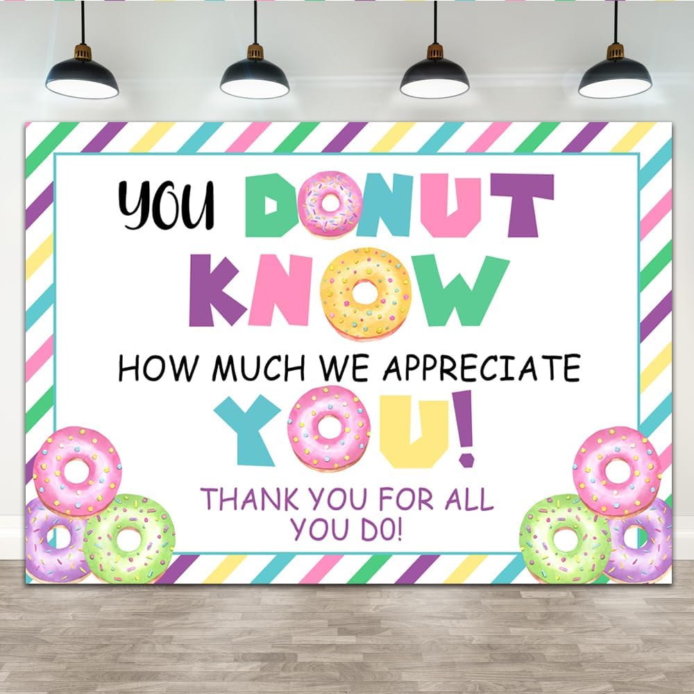 Lofaris 7x5ft Doughnut Thank You Backdrop You Donut Know How Much We Appreciate You Background Thanks for Staff Employee Teachers Doctor Colored Stripes Photography Party Decoration Banner Supplies