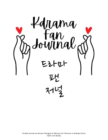 Kdrama Fan Journal: Guided Journal to Record Thoughts & Ratings For Favorite K-Dramas Series | Perfect Gift for Kdrama Addicts