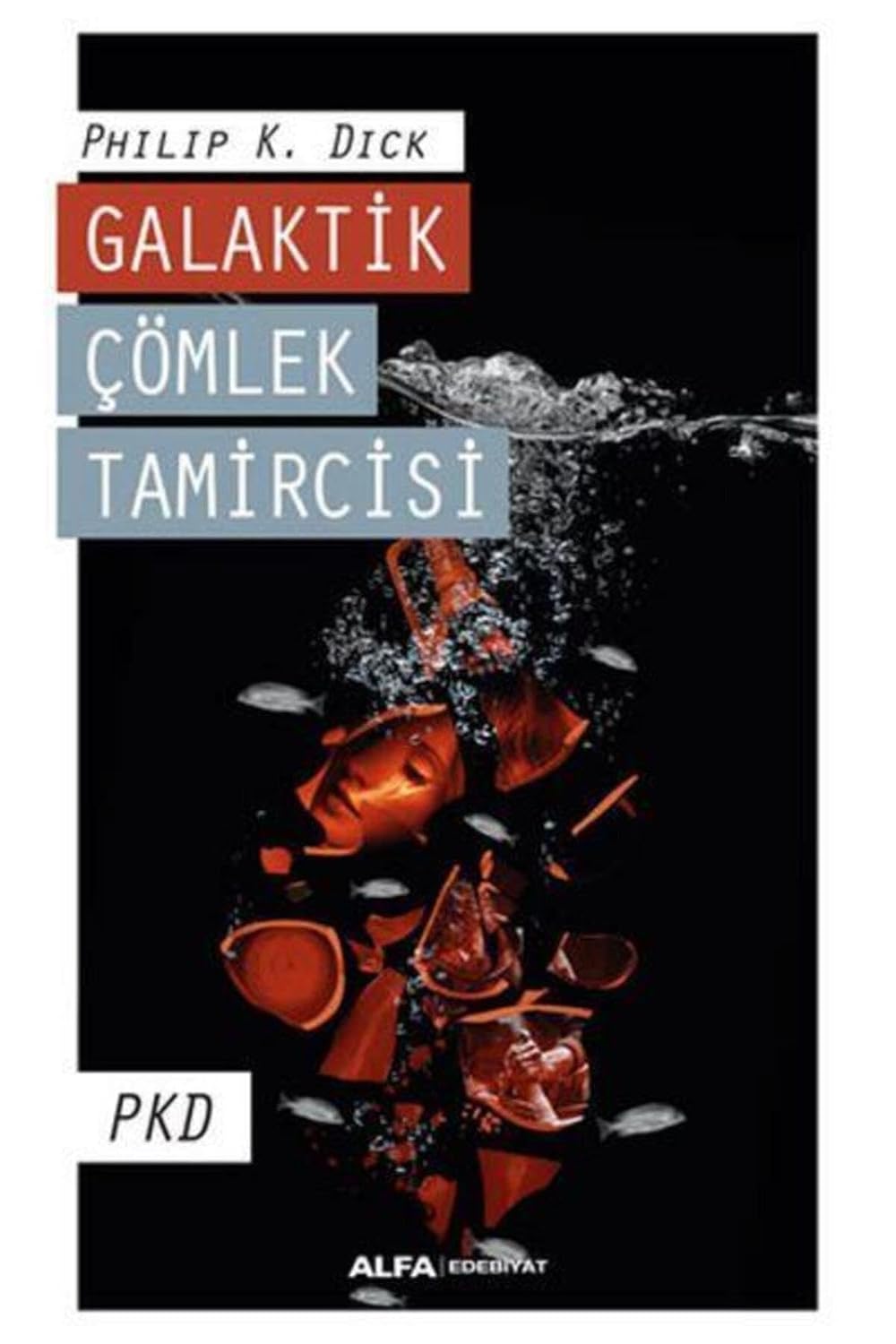 Galactic Pottery Repairman: PKD
