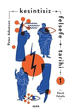 The Uninterrupted History of Philosophy 1: Classical Philosophy