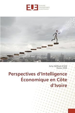 Perspectives dIntelligence Economique en Cote dIvoire (French Edition)