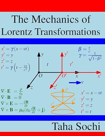 The Mechanics of Lorentz Transformations