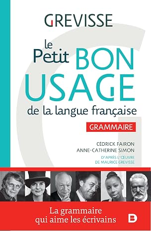 Le petit Bon usage de la langue francaise: Grammaire