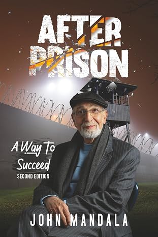 After Prison A Way To Succeed (The Freedom Series)