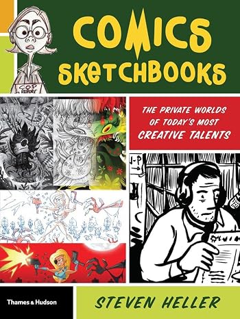 Comics Sketchbooks: The Private Worlds of Today's Most Creative Talents