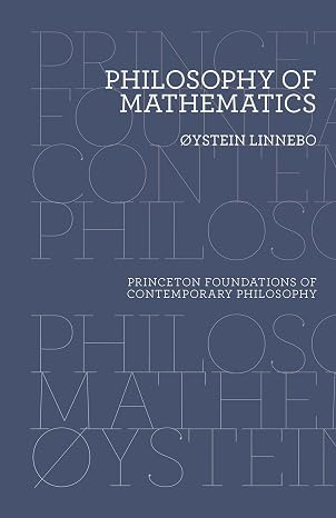 Philosophy of Mathematics (Princeton Foundations of Contemporary Philosophy)