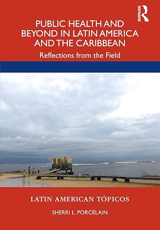 Public Health and Beyond in Latin America and the Caribbean (Latin American Topicos)