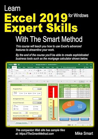 Learn Excel 2019 Expert Skills with The Smart Method: Tutorial teaching Advanced Skills including Power Pivot
