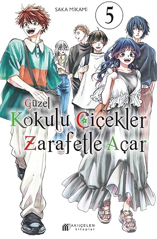 Güzel Kokulu Çiçekler Zarafetle Açar Cilt 5