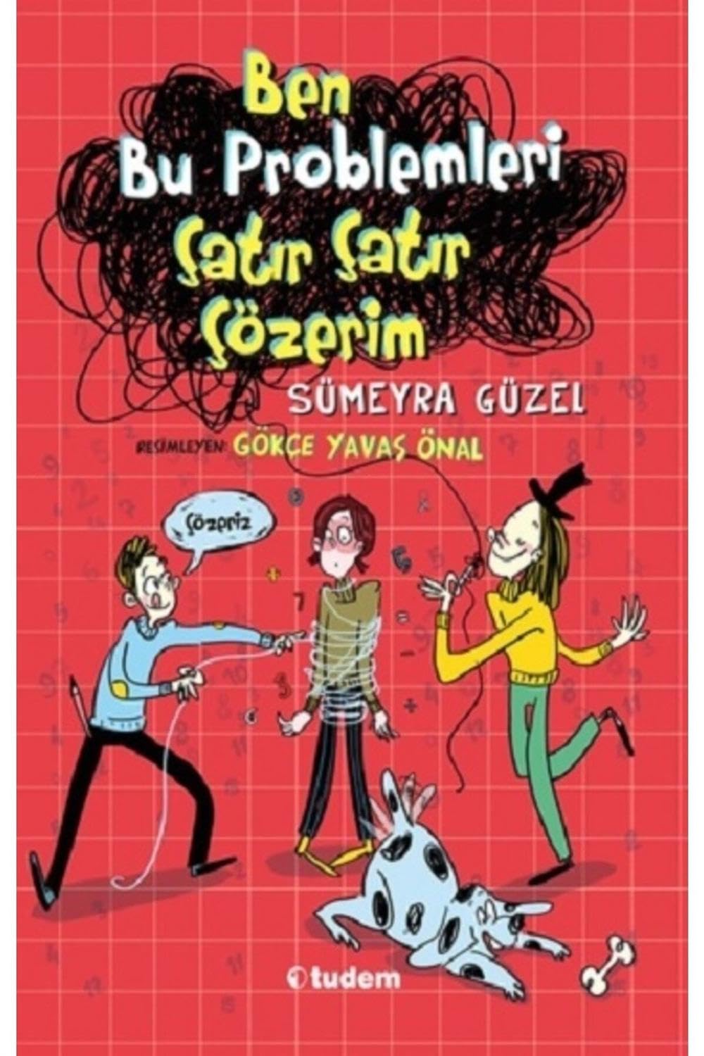 BEN BU PROBLEMLERİ ÇATIR ÇATIR ÇÖZERİM Kağıt Kapak – 15 Temmuz 2020