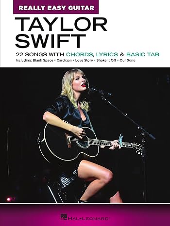 Taylor Swift - Really Easy Guitar Songbook | Beginner Guitar Music Book with Chords Lyrics and Basic Tab | 22 Easy Songs for Acoustic and Electric Guitar Players | Fun Pop and Country Collection