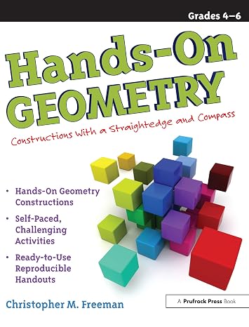 Hands-On Geometry: Constructions with Straightedge and Compass, Grades 4-6