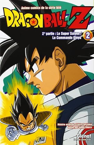 Dragon Ball Z - 2e partie - Tome 02: Le Super Saiyen/Le commando Ginyu