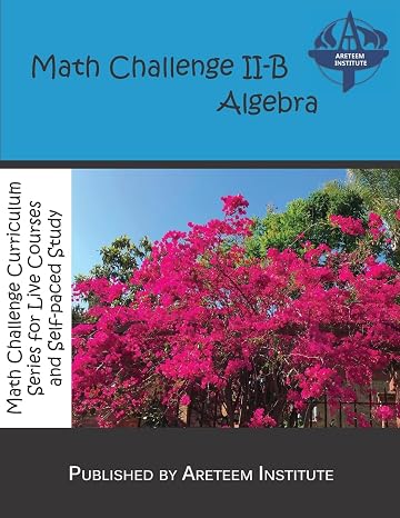 Math Challenge II-B Algebra (Math Challenge Curriculum Textbooks)