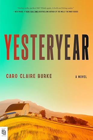Yesteryear: A Novel