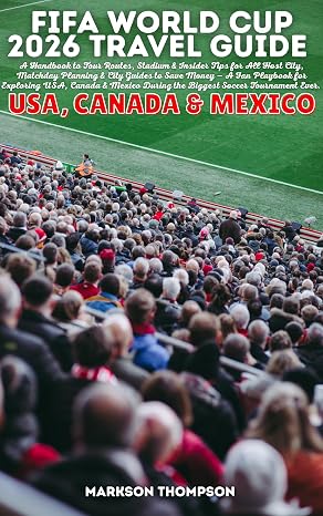 Fifa World Cup 2026 Travel Guide