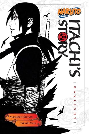 Naruto: Itachi's Story, Vol. 1: Daylight (Volume 4)